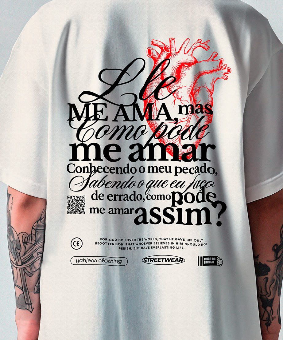 Camiseta Oversized Premium Unissex - Me ama/Como pode me amar Yahjess