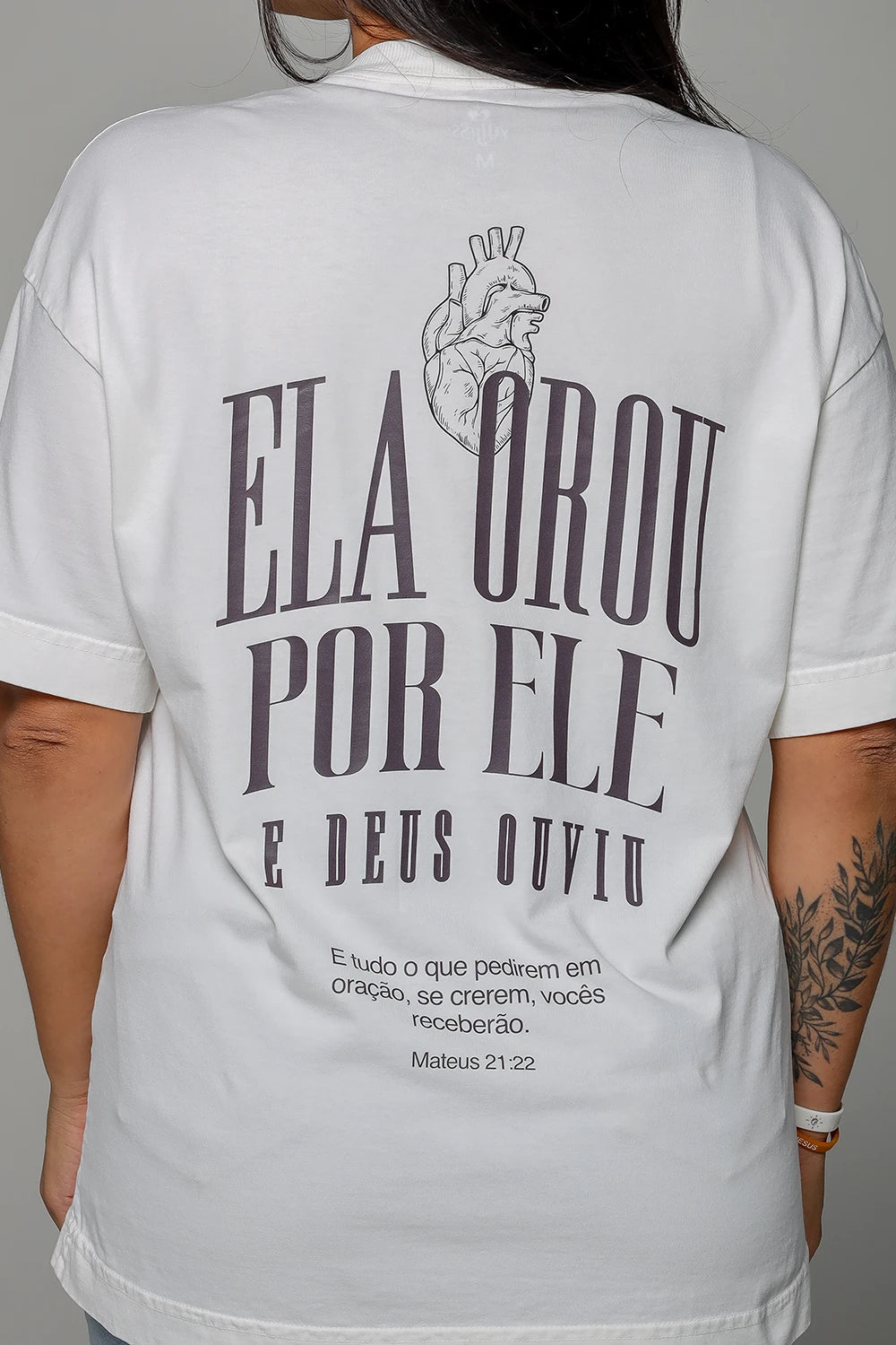 Camiseta Feminina Oversized - Ela Orou Por Ele Yahjess